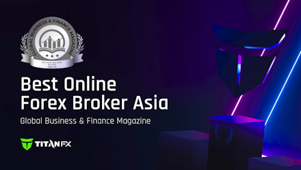 Titan FX Named "Best Forex Broker in Asia" by Global Business & Finance Magazine